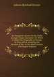 An Inaugural Lecture On the Utility of Anglo-Saxon Literature: To Which Is Added the Geography of Europe, by King Alfred, Including His Account of the . in the Ninth Century (Old English Edition), Johann Reinhold Forster 