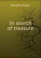 In search of treasure, Horatio Alger 