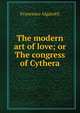 The modern art of love; or The congress of Cythera, Francesco Algarotti 