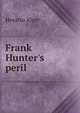 Frank Hunter's peril, Alger Horatio 