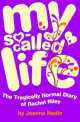 NADIN J,MY SO-CALLED LIFE (2007) PB, Joanna Nadin 