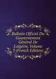 Bulletin Officiel Du Gouvernement G?n?ral De L'alg?rie, Volume 3 (French Edition), 