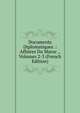 Documents Diplomatiques .: Affaires Du Maroc ., Volumes 2-3 (French Edition), 
