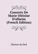 Concerts De Marie Ol?nine D'alheim (French Edition), Maison du lied 