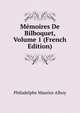 Memoires De Bilboquet, Volume 1 (French Edition), Philadelphe Maurice Alhoy 