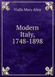 Modern Italy, 1748-1898, Vialls Mary Alice 