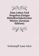 Zum Leben Und Vergehen Einiger Mittelhochdeutscher Worter (German Edition), Vorkampff-Laue Alice 