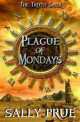 PRUE S,(3) PLAGUE OF MONDAYS (2009) PB, Prue Sally 
