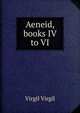 Aeneid, books IV to VI, Johann P. Glock 