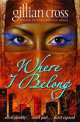 CROSS G,WHERE I BELONG PB (OXED), Cross, Gillian 
