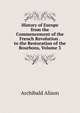 History of Europe from the Commencement of the French Revolution . to the Restoration of the Bourbons, Volume 3, Alison, Archibald Sir 