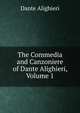 The Commedia and Canzoniere of Dante Alighieri, Volume 1, Dante Alighieri 