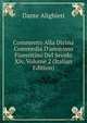 Commento Alla Divina Commedia D'anonimo Fiorentino Del Secolo Xiv, Volume 2 (Italian Edition), Dante Alighieri 