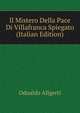 Il Mistero Della Pace Di Villafranca Spiegato (Italian Edition), Odoaldo Aligerti 