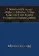 Il Dottrinale Di Jacopo Alighieri: Edizione Critica Con Note E Uno Studio Preliminare (Italian Edition), Giovanni Crocioni 