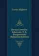 Divina Comedia: Infernulu. V. 2; Purgatoriulu (Romanian Edition), Dante Alighieri 