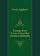 Twenty-Five Cantos from the Divina Commedia, Dante Alighieri 