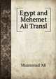 Egypt and Mehemet Ali Transl, Muammad 'Al? 