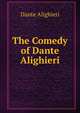 The Comedy of Dante Alighieri, Dante Alighieri 