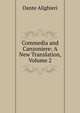 Commedia and Canzoniere: A New Translation, Volume 2, Dante Alighieri 