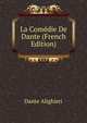 La Comedie De Dante (French Edition), Dante Alighieri 