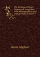 The Writings of Henry Wadsworth Longfellow: With Bibliographical and Critical Notes, Volume 9, Dante Alighieri 