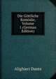 Die Gottliche Komodie, Volume 1 (German Edition), Dante Alighieri 