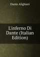 L'inferno Di Dante (Italian Edition), Dante Alighieri 