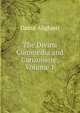 The Divina Commedia and Canzoniere, Volume 1, Dante Alighieri 