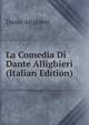 La Comedia Di Dante Allighieri (Italian Edition), Dante Alighieri 