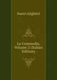 La Commedia, Volume 2 (Italian Edition), Dante Alighieri 