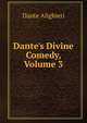 Dante's Divine Comedy, Volume 3, Dante Alighieri 