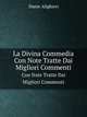 La Divina Commedia. Con Note Tratte Dai Migliori Commenti, Dante Alighieri 