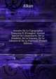 Annales De La Typographie Fran?aise Et ?trang?re: Journal Sp?cial De L'imprimerie, De La Fonderie, De La Gravure, De La Librairie Et De La Papeterie (French Edition), Alkan 