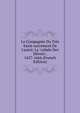 La Compagnie Du Tr?s Saint-sacrement De L'autel: La "cabale Des D?vots", 1627-1666 (French Edition), 