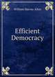 Efficient Democracy, William Harvey Allen 