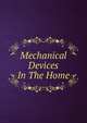 Mechanical Devices In The Home, 