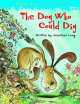 Long J,The Dog Who Could Dig Practice Book, Jonathan Long 