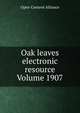 Oak leaves electronic resource Volume 1907, Open Content Alliance 