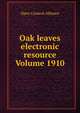 Oak leaves electronic resource Volume 1910, Open Content Alliance 