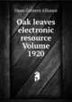 Oak leaves electronic resource Volume 1920, Open Content Alliance 