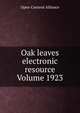 Oak leaves electronic resource Volume 1923, Open Content Alliance 