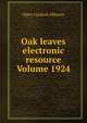 Oak leaves electronic resource Volume 1924, Open Content Alliance 