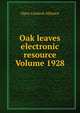 Oak leaves electronic resource Volume 1928, Open Content Alliance 