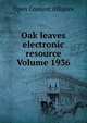 Oak leaves electronic resource Volume 1936, Open Content Alliance 