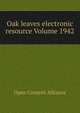 Oak leaves electronic resource Volume 1942, Open Content Alliance 