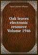 Oak leaves electronic resource Volume 1946, Open Content Alliance 