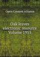 Oak leaves electronic resource Volume 1955, Open Content Alliance 