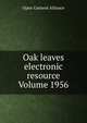 Oak leaves electronic resource Volume 1956, Open Content Alliance 