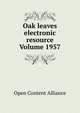 Oak leaves electronic resource Volume 1957, Open Content Alliance 
